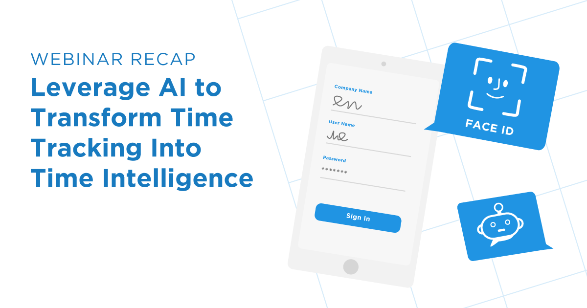 Webinar Recap: Leverage AI to Transform Time Management into Time Intelligence® Customer APJ